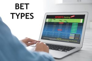 Types of Betting in England